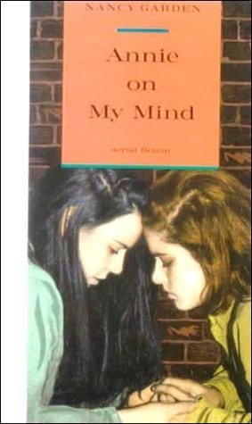 Annie on My Mind: A Timeless YA Love Story that Changed LGBTQ+ Literature