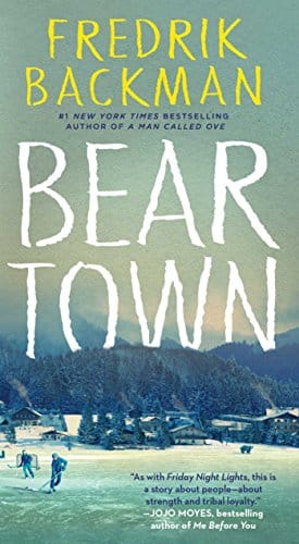 Beartown: A Deep Dive into Fredrik Backman’s Powerful Novel