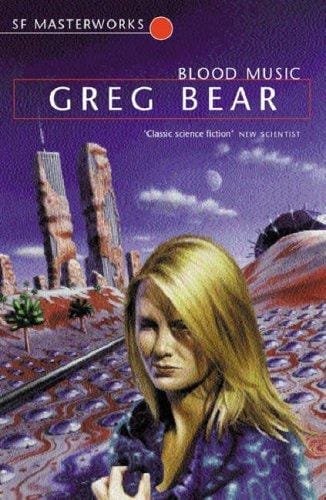 Blood Music: How Greg Bear Redefined Biotechnology in Science Fiction