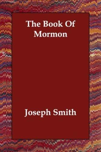 Understanding The Book of Mormon: History, Beliefs, and Influence