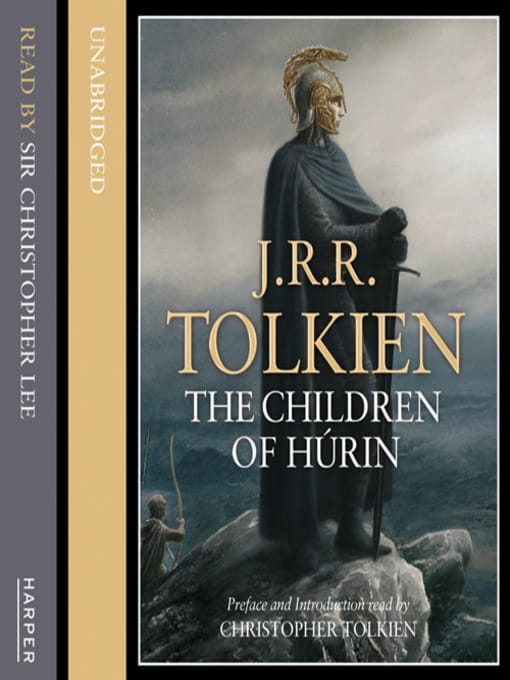 The Children of Húrin – Tolkien’s Dark First Age Masterpiece