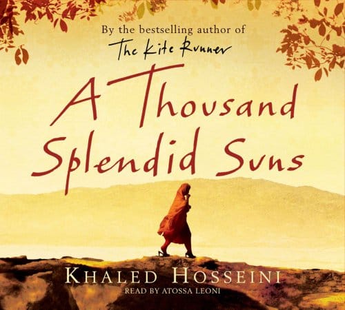 A Deep Dive into Khaled Hosseini’s “A Thousand Splendid Suns”