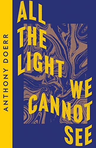 All the Light We Cannot See: A Deep Dive into Anthony Doerr’s Masterpiece