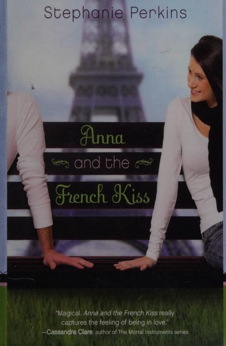 Anna and the French Kiss: Why Stephanie Perkins’ YA Romance Still Captivates