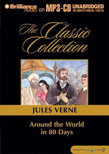 Around the World in 80 Days: A Timeless Globe-Trotting Adventure
