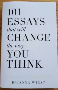 101 Essays That Will Change The Way You Think: An In-Depth Review and Reading Guide