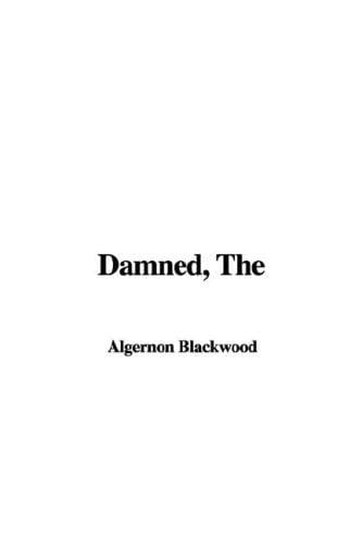 Damned: Origins, Meaning, and Cultural Impact