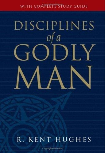 Disciplines of a Godly Man