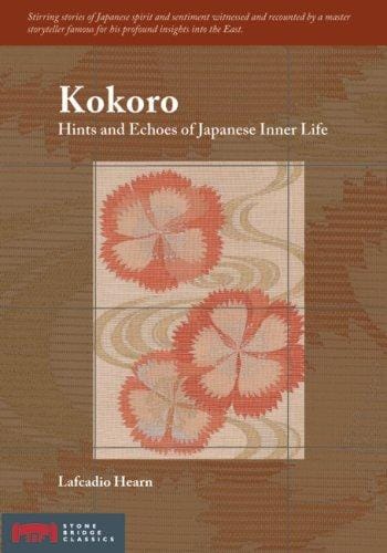 Understanding Kokoro: The Heart–Mind of Japanese Culture