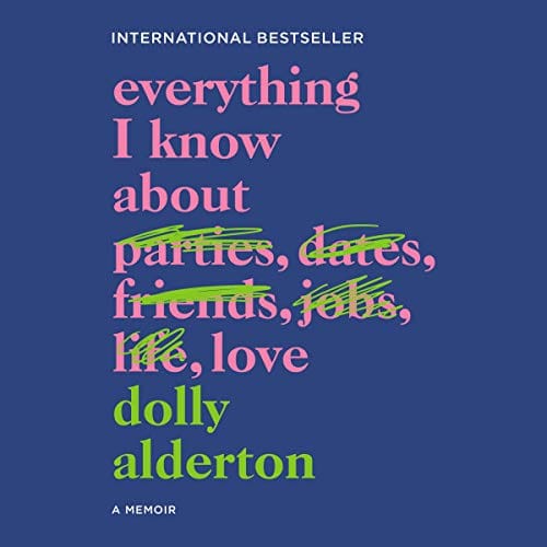 Everything I Know About Love: Lessons, Stories & Science