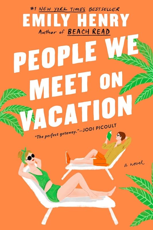 People We Meet on Vacation: A Sun-Soaked Journey of Friendship, Love, and Self-Discovery