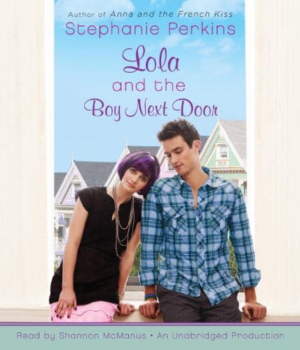 Lola and the Boy Next Door: A Heartfelt YA Romance