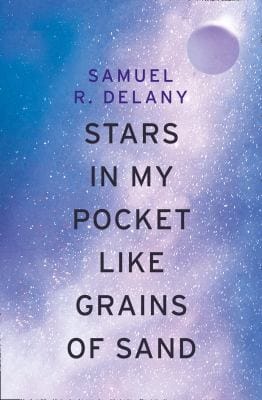 Exploring Samuel R. Delany’s “Stars in My Pocket Like Grains of Sand”